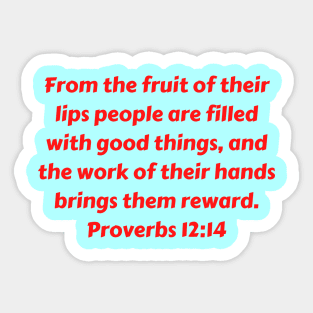 Bible Verse Proverbs 12:14 Sticker